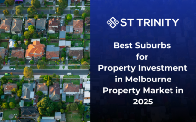 Top 10 Best Suburbs for Property Investment in Melbourne Property Market in 2025